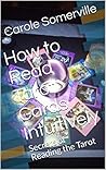 How to Read Tarot...