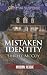 Mistaken Identity by Shirlee McCoy Mistaken Identity by Shirlee McCoy