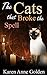 The Cats that Broke the Spe...