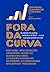 Fora da curva by Florian Bartunek