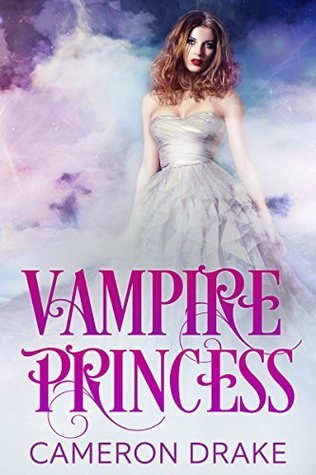 Vampire Princess (Vampire Princess #1)