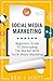 Social Media Marketing: A Beginner’s Guide to Dominating the Market with Social Media Marketing