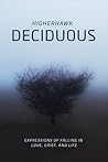 Book cover for Deciduous: Expressions of Falling in Love, Grief, and Life