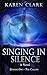 Singing in Silence: Episode One ~ The Calling