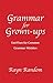 Grammar for Grown-ups by Rayn Random