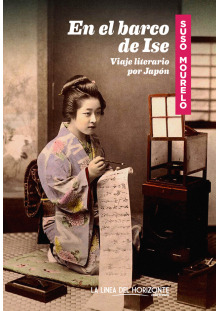 Portada de En el barco de Ise: Viaje literario por Japón, de Suso Mourelo