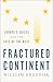Fractured Continent: Europe's Crises and the Fate of the West