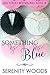 Something Blue by Serenity Woods