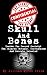 Skull And Bones: Inside The Secret Society: The Bizarre Rituals, Initiations And Secrets Revealed (Conspiracy Theories Book 1)