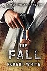 The Fall by Robert  White