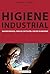 Higiene Industrial (Manuales) (Spanish Edition)