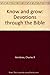 Know and grow: Devotions th...