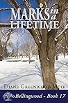 Marks in a Lifetime (Bellingwood, #17) Marks in a Lifetime (Bellingwood, #17)