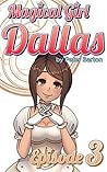 Magical Girl Dallas Episode 3