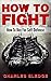 How To Fight: How To Box For Self-Defense