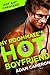 MY ROOMMATE'S HOT BOYFRIEND by Adam Cameron