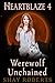Heartblaze 4: Werewolf Unchained (Emma's Saga #1)
