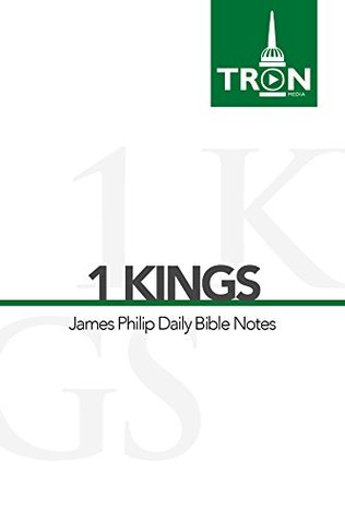 1 Kings: Reading the Bible with James Philip (Kindle Edition)