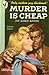 Murder Is Cheap (Arthur Crook #14)