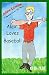 Alex Loves Baseball (Alex L...