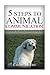 5 Steps to Animal Communication: Listening to Your Animals Made Easy