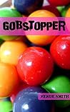 Gobstopper (Emerald City Stories Book 6)
