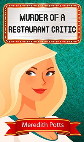 Murder of a Restaurant Critic (Hope Hadley #7)