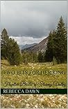 Two Bits for Her King (Frontier Brides of Stormy Valley) Two Bits for Her King (Frontier Brides of Stormy Valley)