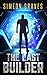 The Last Builder