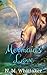Mermaid's Love by N.M. Whittaker