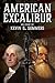 American Excalibur: George Washington, John Brown, and the Sword That Started the Civil War