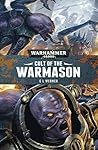 Cult of the Warmason by C.L.   Werner