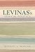 Levinas's Ethical Politics