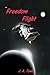 Freedom Flight (Space Rogue...