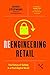 Reengineering Retail by Doug Stephens