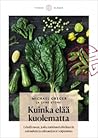 Kuinka elää kuole...