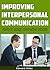 Improving Interpersonal Communication: Ability To Accept Constructive Criticism