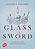 Glass Sword by Victoria Aveyard Glass Sword by Victoria Aveyard