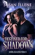 Destined for Shadows: Book 1