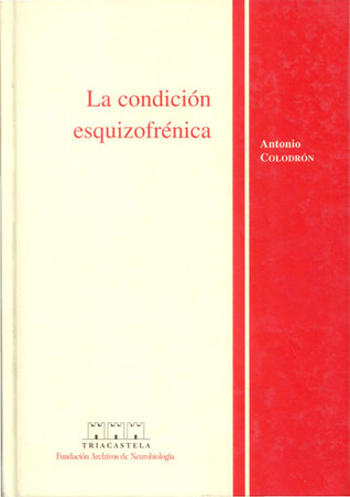 La condición esquizofrénica (Hardcover)