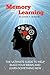 MEMORY AND LEARNING: THE ULTIMATE GUIDE TO HELP BUILD YOUR BRAIN AND LEARN SOMETHING NEW