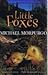 Little Foxes by Michael Morpurgo