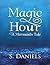 Magic Hour by S. Daniels