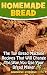 Homemade Bread: The Top Bre...