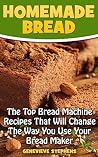 Homemade Bread: T...