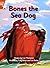 Bones the Sea Dog (Orange Level Fiction Rigby Star Independent: Pirate Cove)