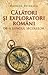 Călători și exploratori români de-a lungul secolelor