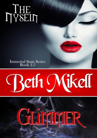The Nysein: Glimmer (Immortal Stain, #2.5)