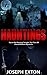 Hauntings: You’re Not Sleeping Tonight: True Tales Of Haunted House Mysteries (Haunted Places Book 1)