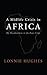 A Midlife Crisis in Africa by Lonnie Hughes